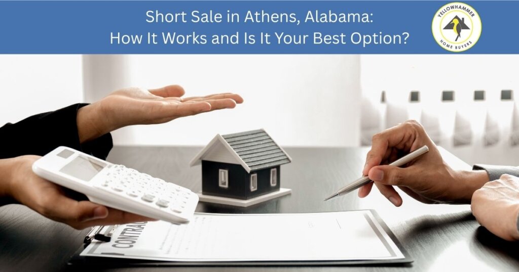 Athens Alabama homeowner considering short sale for underwater mortgage