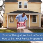 Exhausted landlord in Decatur Alabama ready to sell rental property