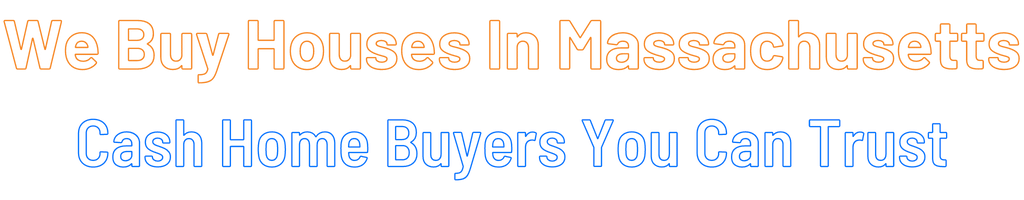 Sell My House Fast In Massachusetts