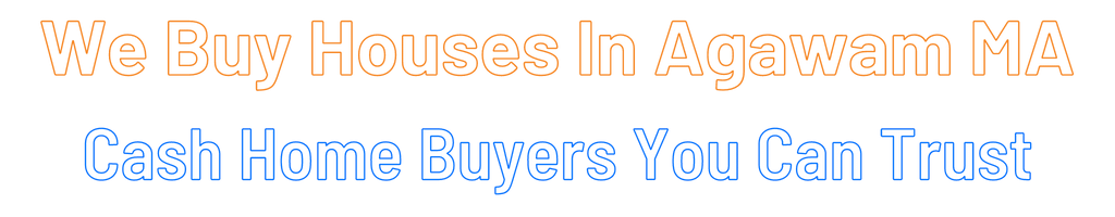 sell-my-house-fast-Agawam Massachusetts