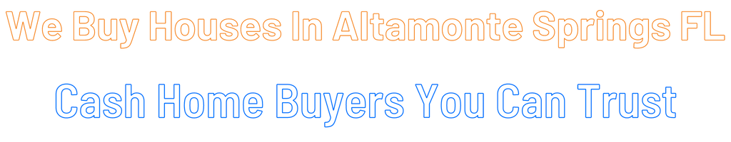 sell-my-house-fast-Altamonte Springs Florida
