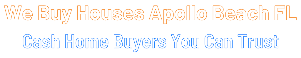 sell-my-house-fast-Apollo Beach Florida