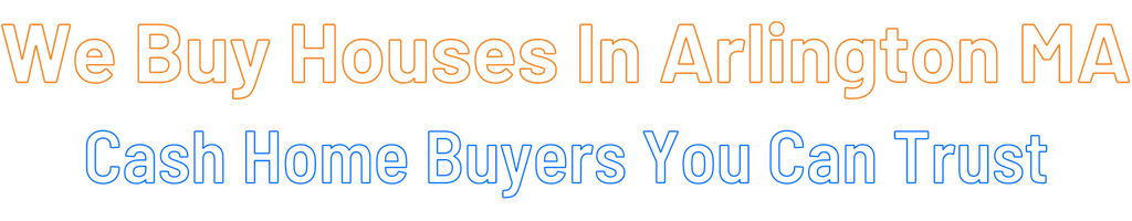 sell-my-house-fast-Arlington Massachusetts