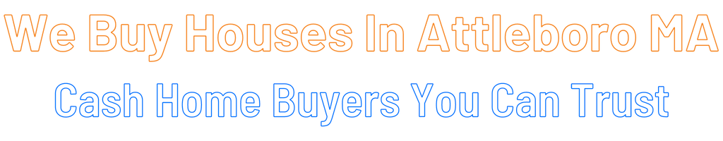 sell-my-house-fast-Attleboro Massachusetts