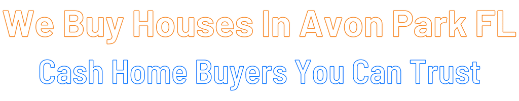 sell-my-house-fast-Avon Park Florida