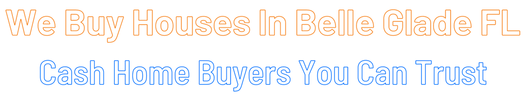 sell-my-house-fast-Belle Glade Florida