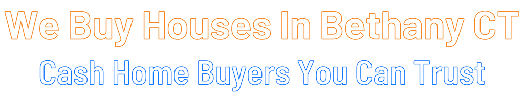 sell-my-house-fast-Bethany Connecticut