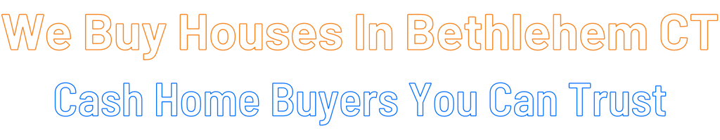 sell-my-house-fast-Bethlehem Connecticut