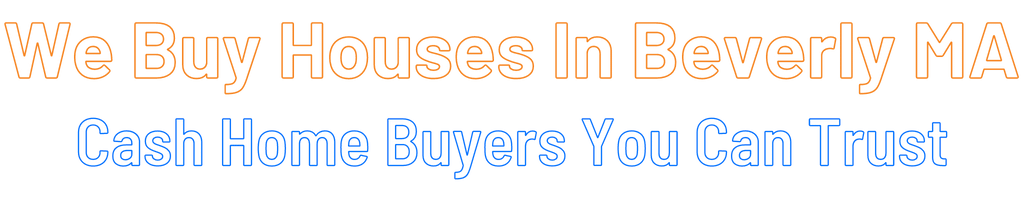 sell-my-house-fast-Beverly Massachusetts