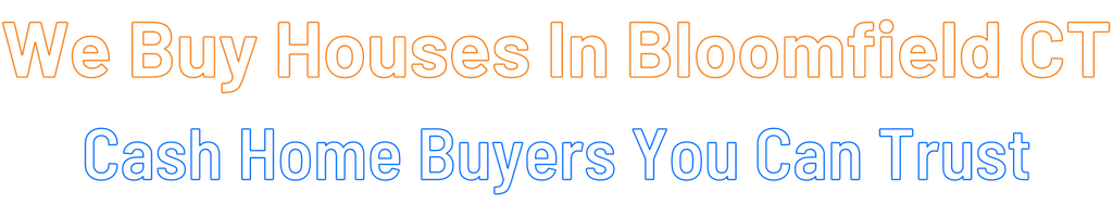 sell-my-house-fast-Bloomfield Connecticut