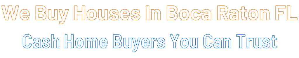 sell-my-house-fast-Boca Raton Florida