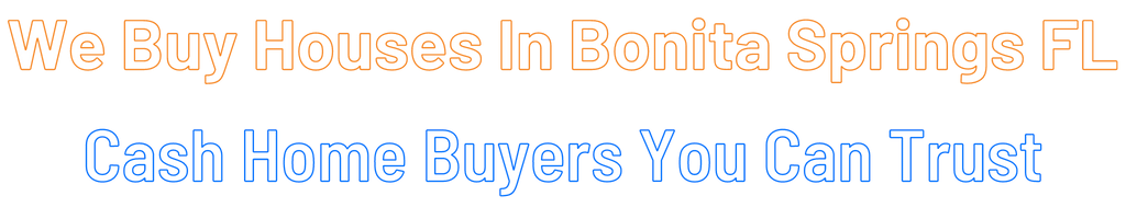 sell-my-house-fast-Bonita Springs Florida