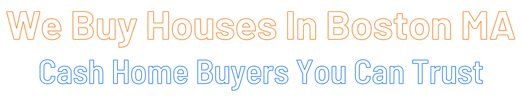 Sell My House Fast Boston Massachusetts