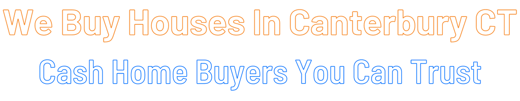 sell-my-house-fast-Canterbury Connecticut