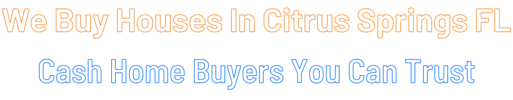 sell-my-house-fast-Citrus Springs Florida