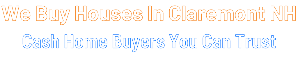 sell-my-house-fast-Claremont New Hampshire