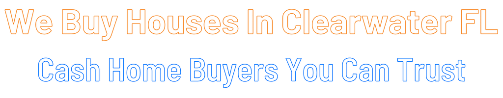 sell-my-house-fast-Clearwater Florida