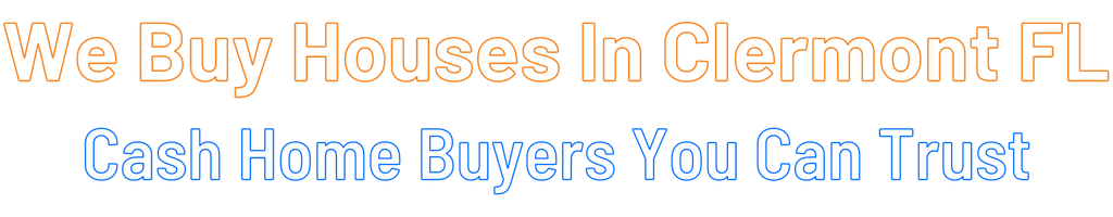 sell-my-house-fast-Clermont Florida