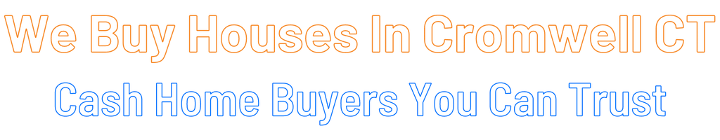 sell-my-house-fast-Cromwell Connecticut