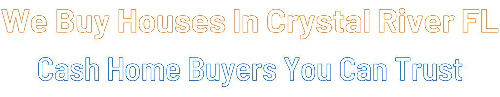 sell-my-house-fast-Crystal River Florida