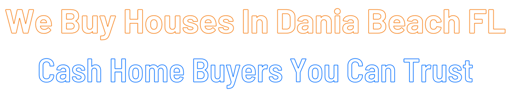 sell-my-house-fast-Dania Beach Florida