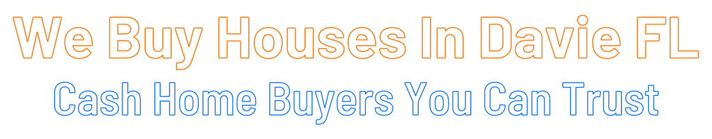 sell-my-house-fast-Davie Florida