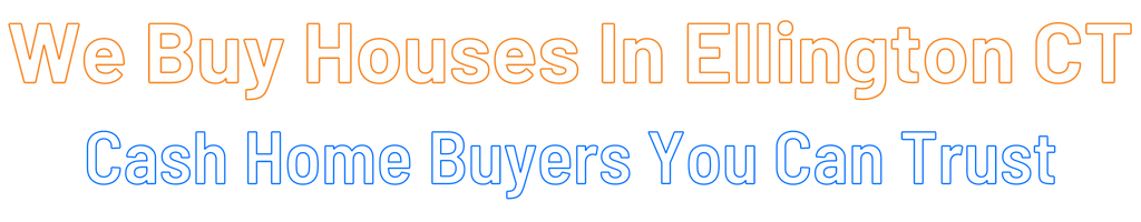 sell-my-house-fast-Ellington Connecticut