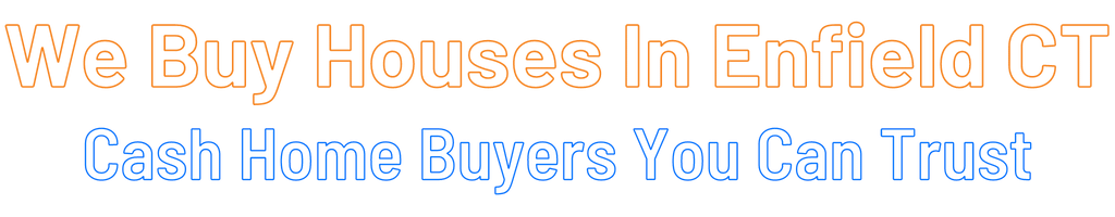 sell-my-house-fast-Enfield Connecticut