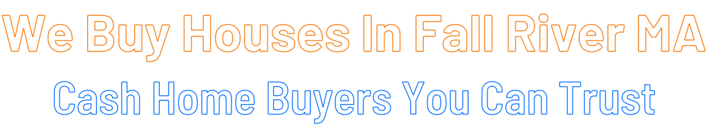 sell-my-house-fast-Fall River Massachusetts