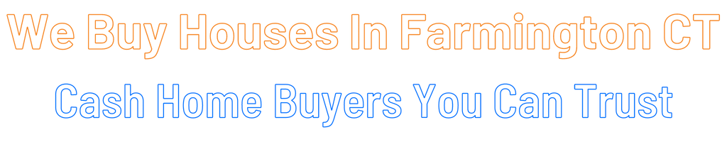 sell-my-house-fast-Farmington Connecticut