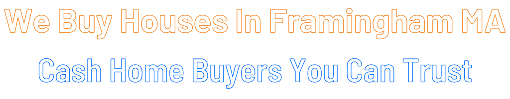 sell-my-house-fast-Framingham Massachusetts