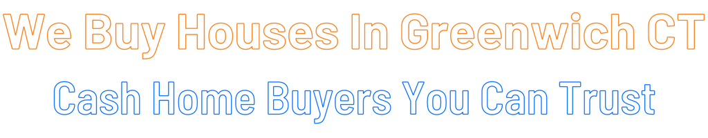 sell-my-house-fast-Greenwich Connecticut