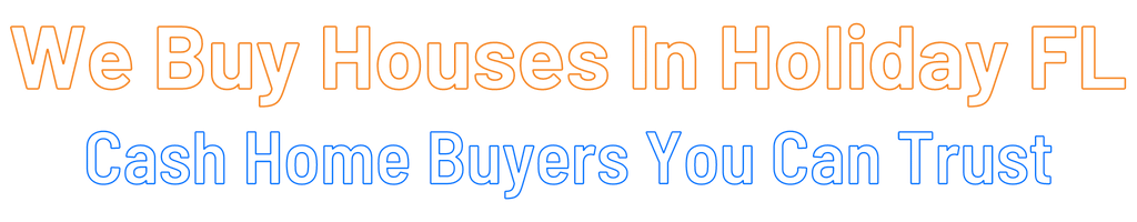 sell-my-house-fast-Holiday Florida