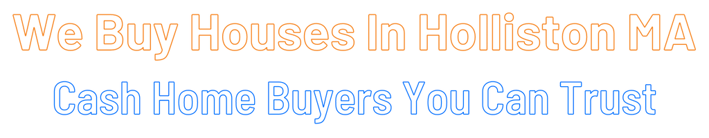 sell-my-house-fast-Holliston Massachusetts