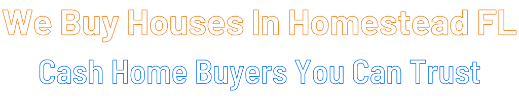 sell-my-house-fast-Homestead Florida