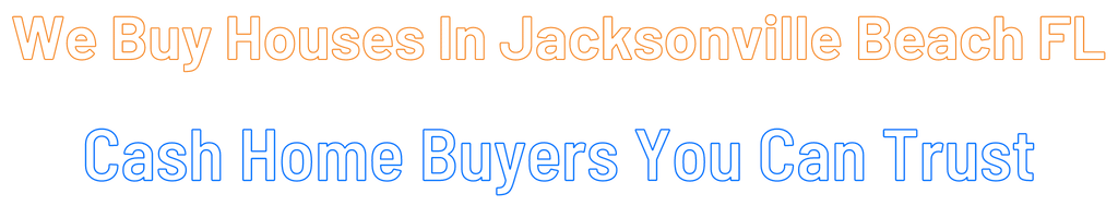 sell-my-house-fast-Jacksonville Beach Florida