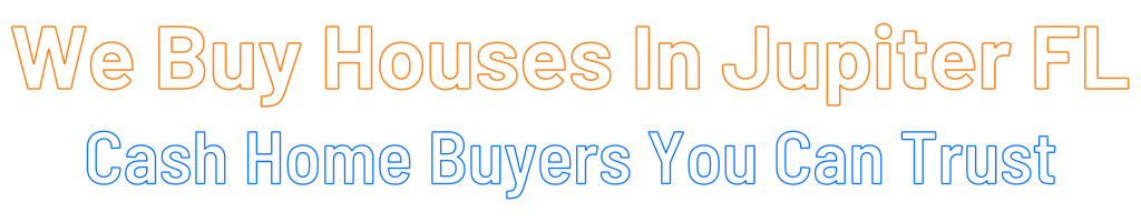 sell-my-house-fast-Jupiter Florida