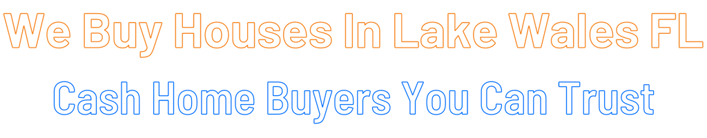 sell-my-house-fast-Lake Wales Florida