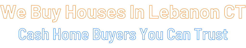 sell-my-house-fast-Lebanon Connecticut
