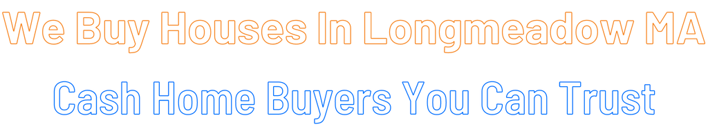 sell-my-house-fast-Longmeadow Massachusetts