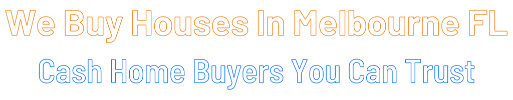 Sell My House Fast Melbourne Florida