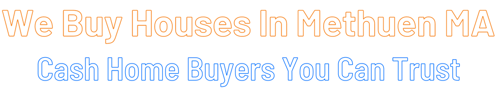 sell-my-house-fast-Methuen Massachusetts