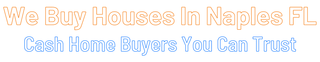 Sell My House Fast Naples Florida