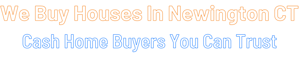 sell-my-house-fast-Newington Connecticut