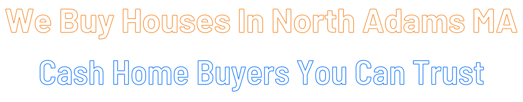 sell-my-house-fast-North Adams Massachusetts