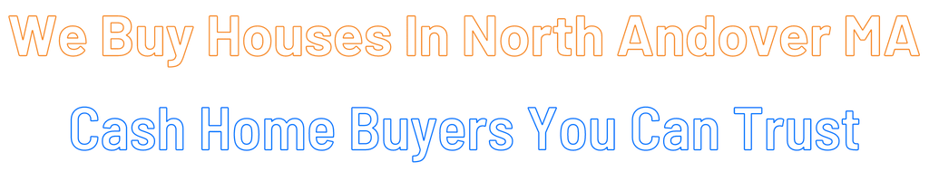 sell-my-house-fast-North Andover Massachusetts