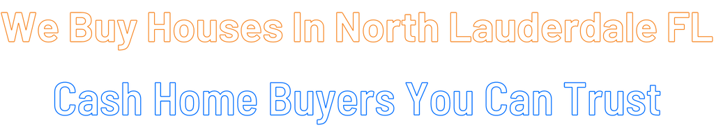 Sell My House Fast North Lauderdale Florida