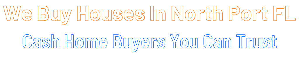 Sell My House Fast North Port Florida