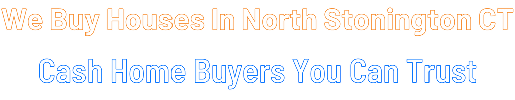 sell-my-house-fast-North Stonington Connecticut