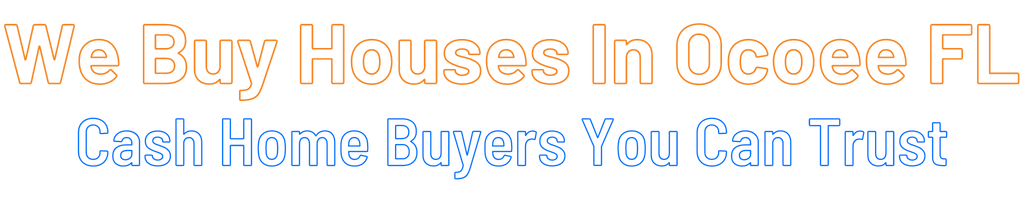 Sell My House Fast Ocoee Florida